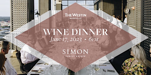 The Westin Nashville - Simon Family Estates Winemaker Dinner primary image