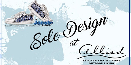 Allied Kitchen & Bath's "Sole Design" In Support of In Jacob's Shoes primary image