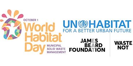 World Habitat Day "Waste Not: A Conversation with Chefs and Policy Makers" primary image