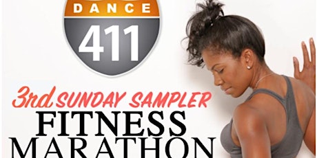 Dance 411: 3rd Sunday Sampler Fitness Marathon primary image