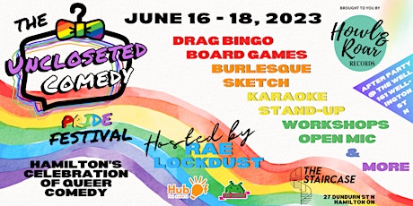 The Uncloseted Comedy Pride Festival brought to you by Howl & Roar Records