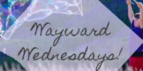 Wayward Wednesdays