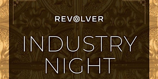 INDUSTRY NIGHT @ REVOLVER W/ KID CLAY & FRIENDS primary image