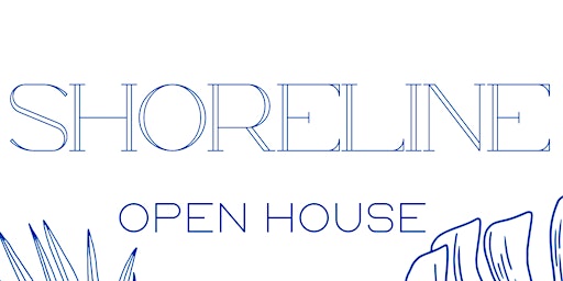 Shoreline Open House