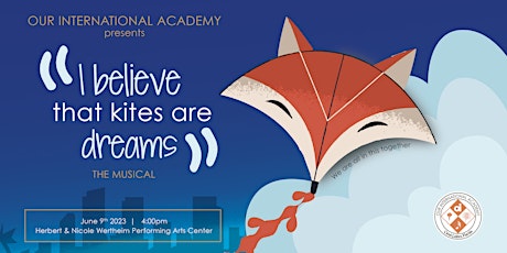 I believe that kites are dreams by Our International Academy