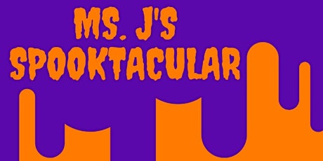 Ms. J's Annual Halloween Spooktacular primary image