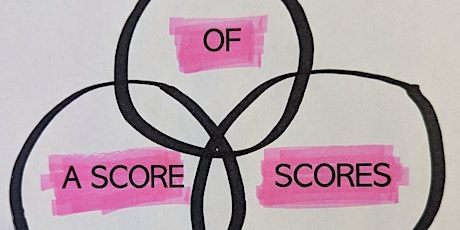 A Score of Scores: the conversation part primary image