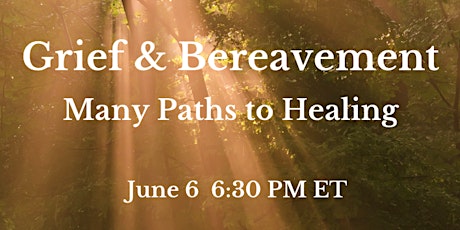 Grief & Bereavement - Many Paths to Healing