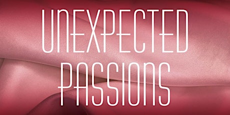 Unexpected Passions: Improvised Love Takes the Most Unexpected Turns