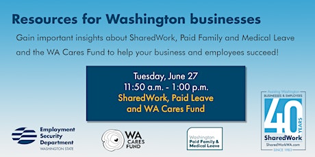 SharedWork, Paid Family and Medical Leave program and WA Cares Fund