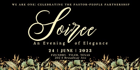 We are one! A Soirée: An Evening of Elegance
