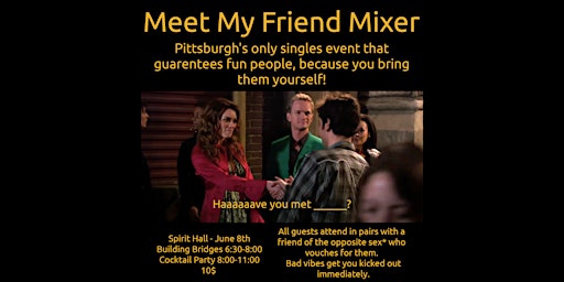 Meet My Friend Mixer - First Event June 8th!