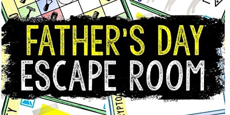 Father's Day Escape Room Challenge (Children's Event)