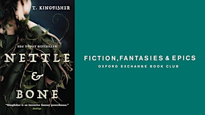 Fiction, Fantasies, & Epics Book Club | Nettle & Bone