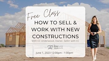 How to Sell and Work with New Constructions primary image