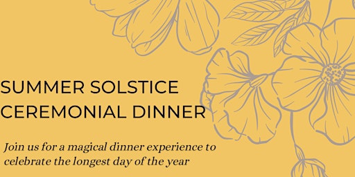 Summer Solstice Ceremonial Dinner primary image