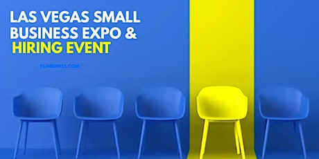 Las Vegas Small Business Expo, Networking and Hiring Event