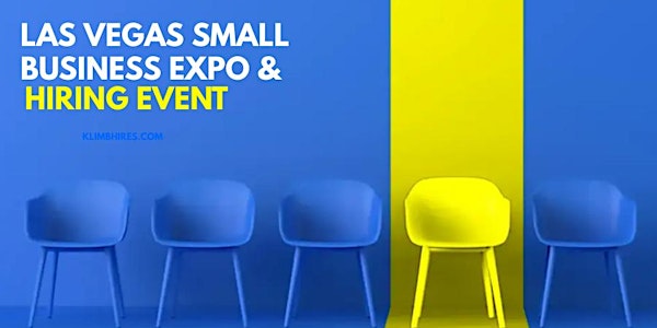 Las Vegas Small Business Expo, Networking and Hiring Event