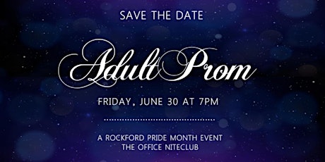ADULT PRIDE PROM:  If Only For One Night
