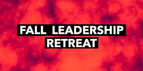 Leadership Retreat 2018 primary image