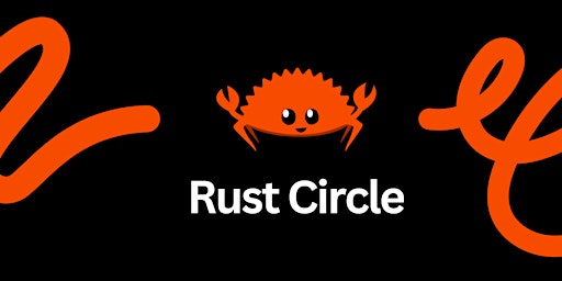 Rust Circle Meetup primary image