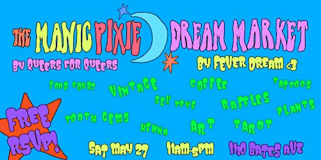 QUEER FLEA: The Manic Pixie Dream Market