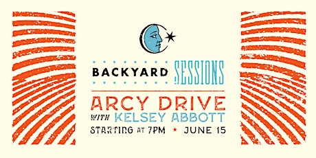Backyard Sessions: Arcy Drive & Kelsey Abbott