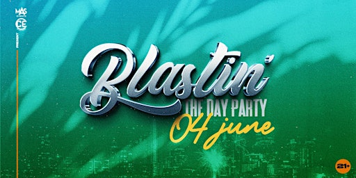 Blastin’ - The Day Party primary image
