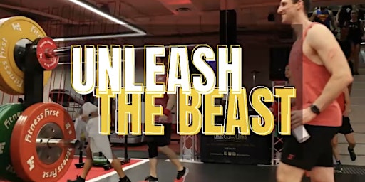 UNLEASH the BEAST - Fitness First Bond St primary image