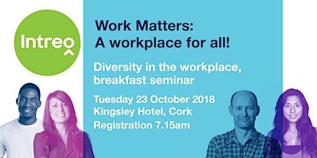 Work Matters-A Workplace for All! -Breakfast Seminar primary image