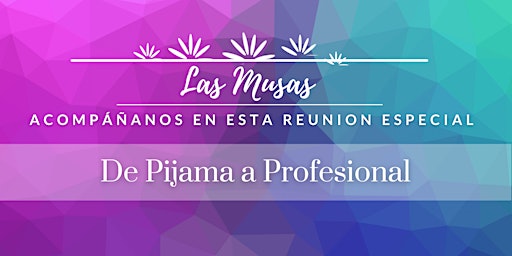 Imagem principal do evento Las Musas: De Pijama a Profesional!