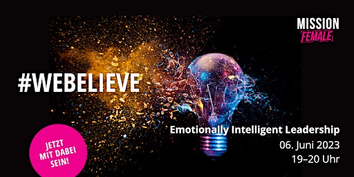 #webelieve: Unternehmerinnen - Emotionally Intelligent Leadership primary image
