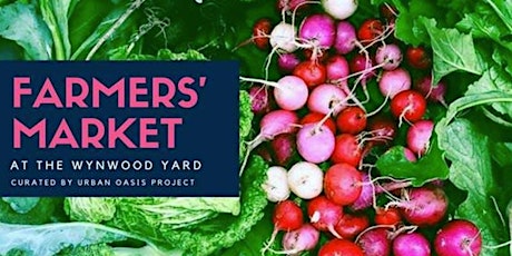 Farmers' Market with Urban Oasis Project at The Yard primary image