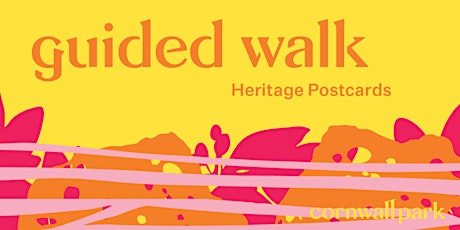 Guided Walk: Heritage Postcards