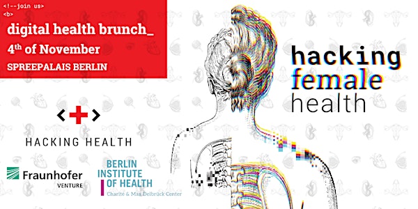 Digital Health Brunch and Grand Finale @ Hacking Female Health Hackathon