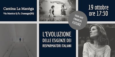 L'evoluzione delle esigenze dei risparmiatori italiani L'evoluzione delle esigenze dei risparmiatori italiani