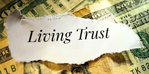 Avoid Cumbersome Probate Sales, understand Living Trusts and Wills primary image