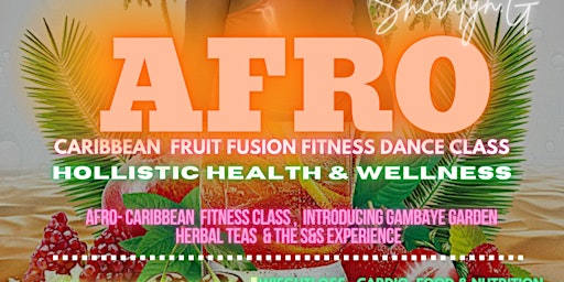 AFRO- CARIBBEAN FRUIT FUSION DANCE FITNESS primary image