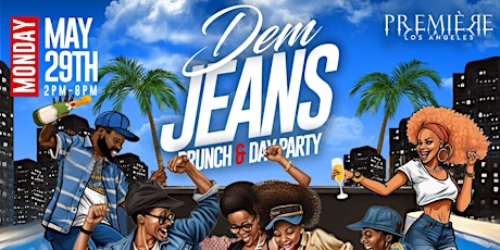 Dem Jeanz Brunch & Day Party