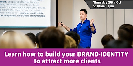 LEARN HOW TO BUILD YOUR BRAND IDENTITY TO ATTRACT MORE CLIENTS - 26 OCT primary image