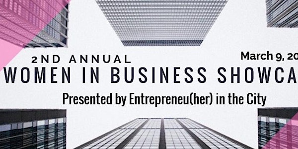 2nd Annual Women in Business Showcase