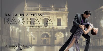 Workshop Gratuito - Balla la Bachata Workshop Gratuito - Balla la Bachata