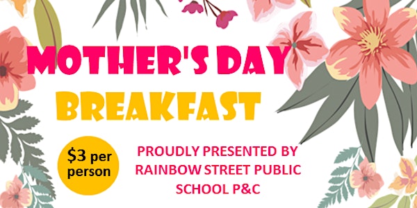 Rainbow Street Public School Mothers Day Breakfast