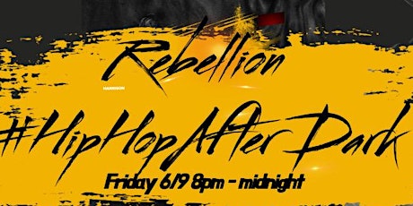 Rebellion - #HipHopAfterDark