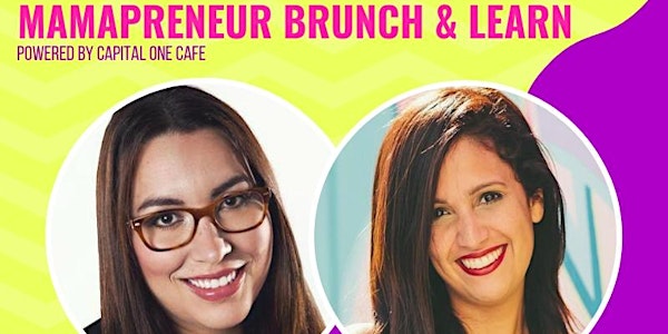 Mamapreneur Brunch & Learn with JennyLee Molina and Mariana Cortez