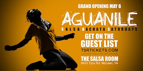 GUEST LIST - GRAND OPENING "AGUANILE SATURDAYS" primary image