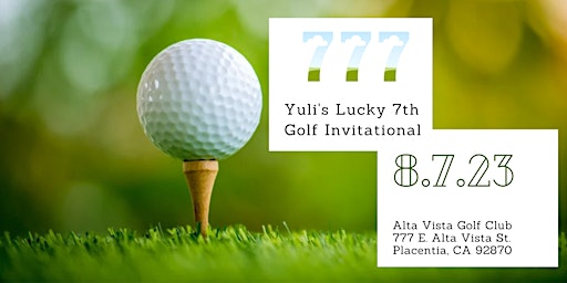 Yuli's Lucky 7th Annual Golf Tournament primary image