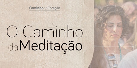 Imagem principal do evento O Caminho da Meditação - Intensivo - PE - Novembro 2018