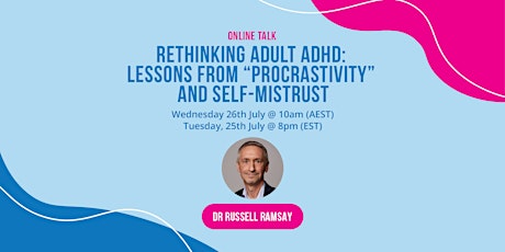 Rethinking Adult ADHD: Lessons from “Procrastivity” and Self-Mistrust primary image