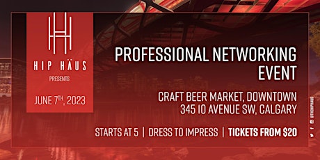 Professionals Networking by The Hip Haus: Calgary - June 7th
